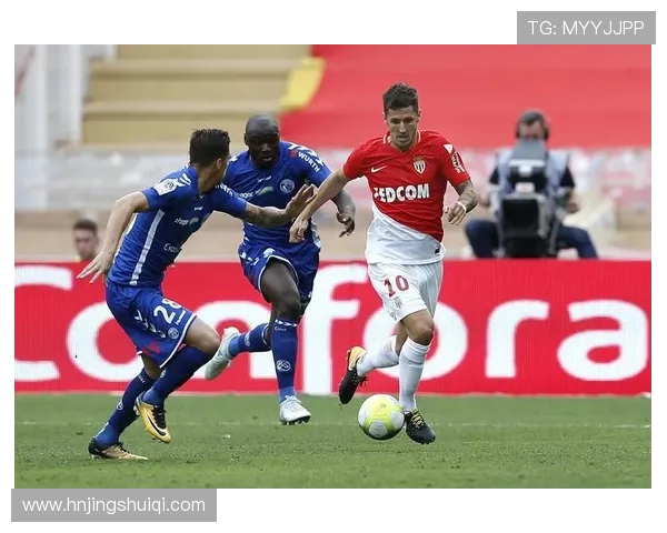 摩纳哥俱乐部历史辉煌与现代足球发展的深度解析